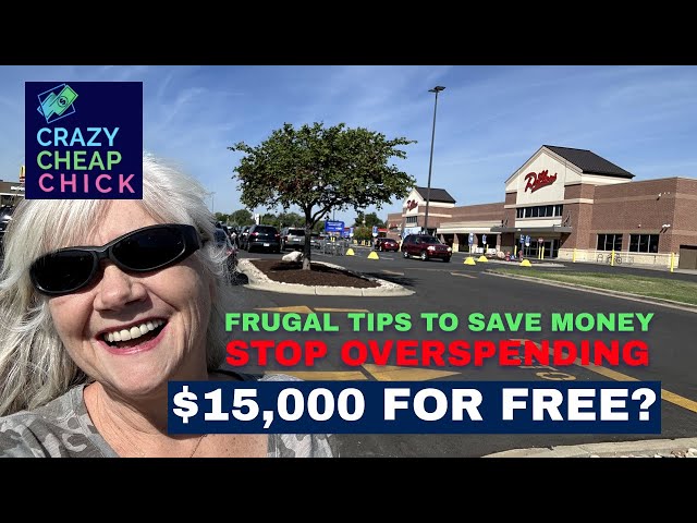 Frugal Tips to Save Money & Stop Overspending. $15,000 for Free?