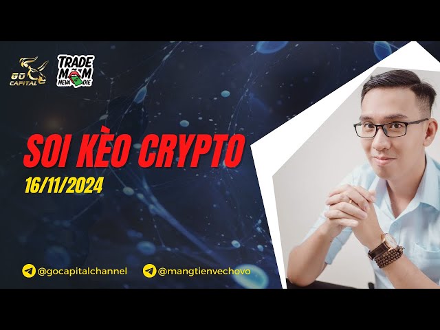 Soi kèo Altcoin 2024 (16/11) | GO Capital