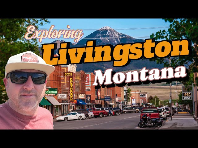 Exploring Livingston Montana | An Iconic Western Town