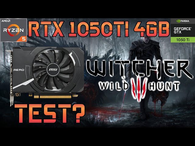 RTX 1050TI 4GB The Witcher 3 Game in 2025