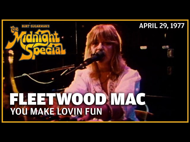 You Make Lovin Fun - Fleetwood Mac | The Midnight Special