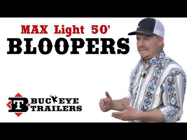 Bloopers! 🤣 | Buckeye Max Light 50′