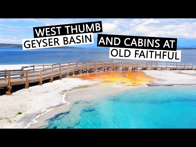 WEST THUMB GEYSER BASIN & THE BEST PLACE TO WATCH OLD FAITHFUL ERUPT | Yellowstone National Park