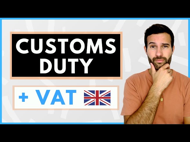 How To Calculate VAT and Customs Duty When Importing From China | Amazon FBA UK