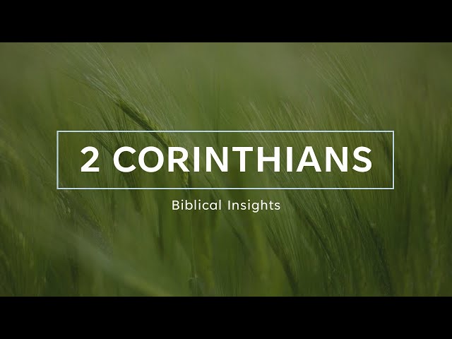 2 Corinthians | Bible Insights | 24 Aug 2023 | TPMC