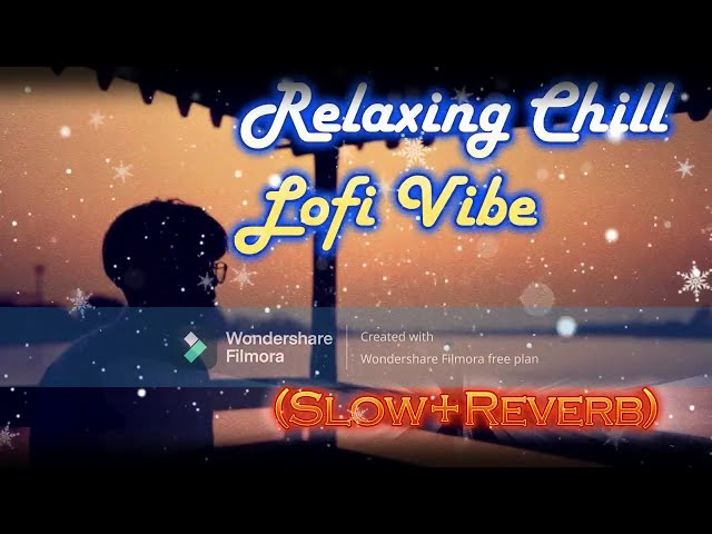 "Mind Relaxing lofi Song | Bollywood Night Vibes | Relaxing Slowed + Reverb Love Mashup | Lofi song