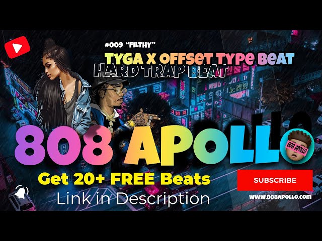 “Filthy” - (FREE) Tyga x Offset Type Beat 2021 | 808 Boomin Trap Beat Instrumental - 808 Apollo