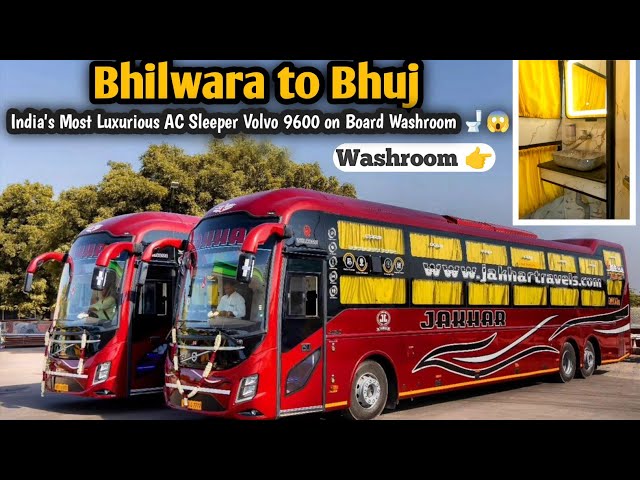 Bhilwara to Bhuj  by Jakhar travel Rajasthan ki Phle Volvo 9600 jisme on Board Washroom 🚽😱milta hai