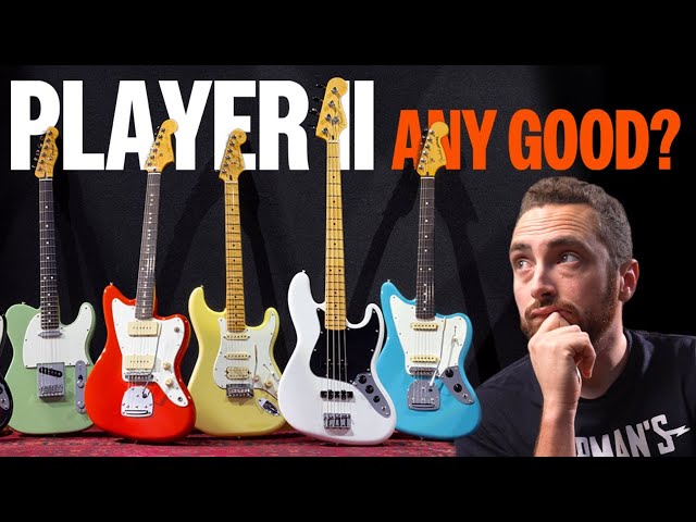 Let's Talk About Fender's Player II Series