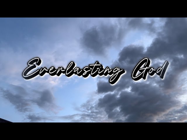 Everlasting God - Chris Tomlin