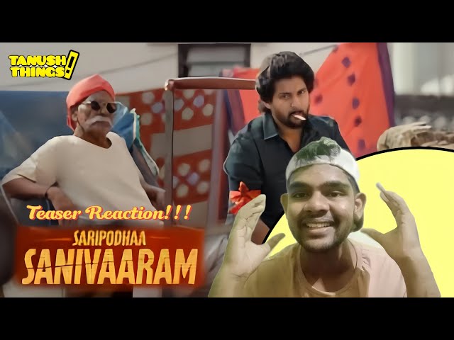 SARIPODHAA SANIVAARAM: (NOT A TEASER)- REACTION!!!