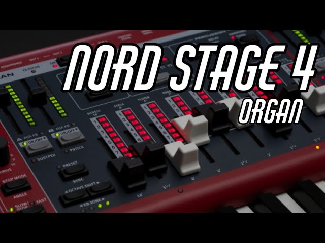 Nord Stage 4: Organ Section Overview | Exploring Organ Settings & Features