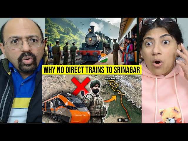 Why There Won't Be Direct Trains to Kashmir From Delhi | दिल्ली से कश्मीर सीधी ट्रेन क्यों नहीं होगी