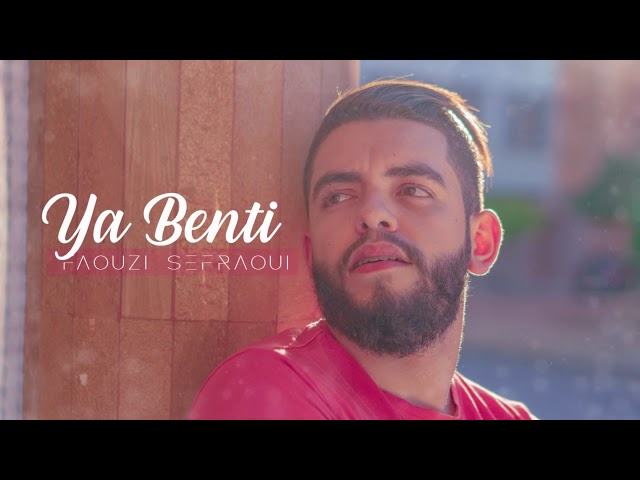 FAOUZI SEFRAOUI - YA BENTI