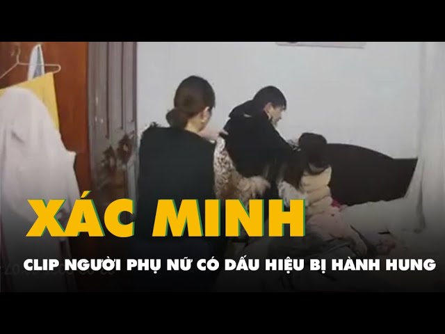 Xác minh clip một phụ nữ có dấu hiệu bị hành hung khi đang ôm hai con nhỏ gây xôn xao