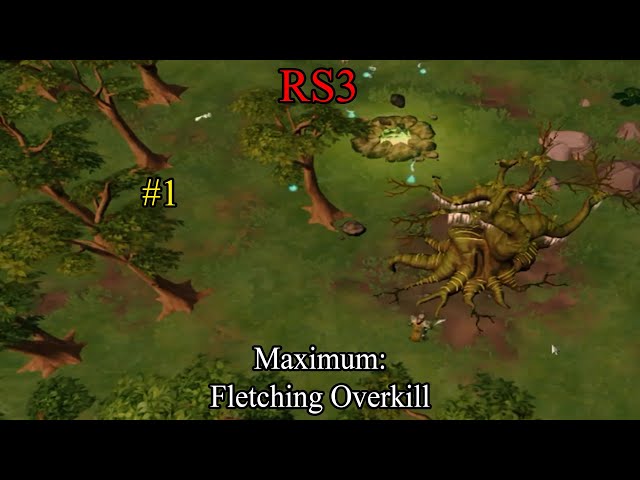 RS3: Maximum: Fletching Overkill #1