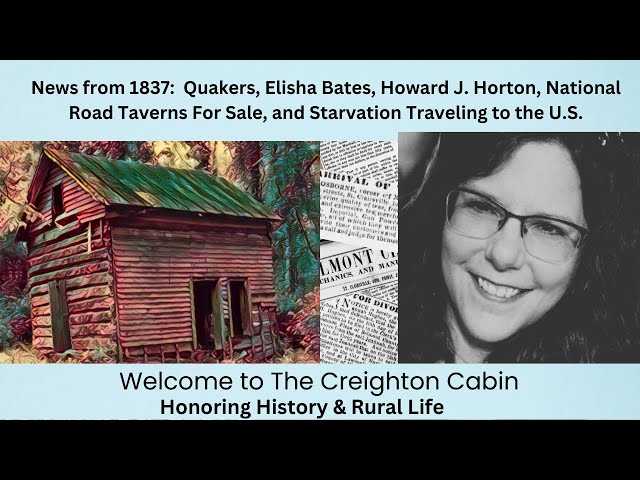 Reading 1837 News:  Quakers, Elisha Bates, Horton Howard, National Rd Taverns for sale, & Starvation