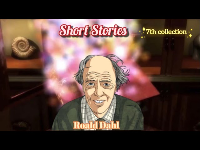 Roald Dahl - Short Stories (7th collection) - Audiobook