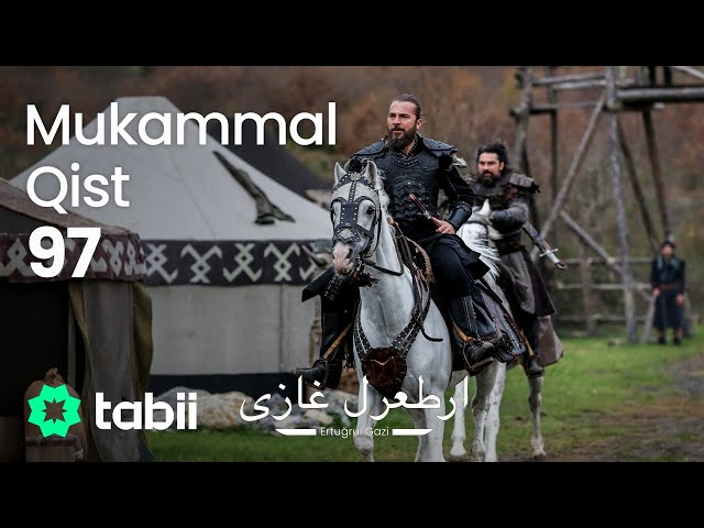 Ertuğrul Gazi | Mukammal Qist 97