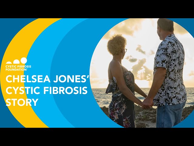 CF Foundation | Chelsea Jones' Cystic Fibrosis Story