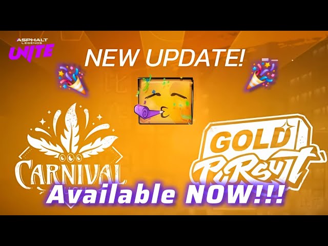 🆕 New Update is OUT NOW 🔥 | CARNIVAL RUSH | GOLD PURSUIT | Asphalt Legends UNITE