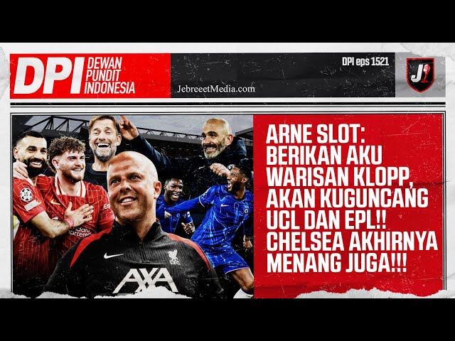 LIVERPOOL SEMPURNA DI CHAMPIONS LEAGUE, CHELSEA LAYAK ADA DI 4 BESAR PREMIER LEAGUE - DPI - EPS 1521