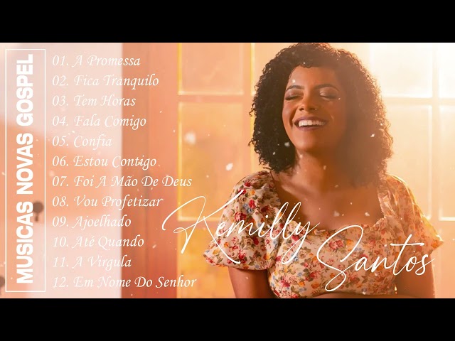 Kemilly S A N T O S CD COMPLETO SO AS MELHORES | TOP MÚSICAS GOSPEL MELHORES 2023