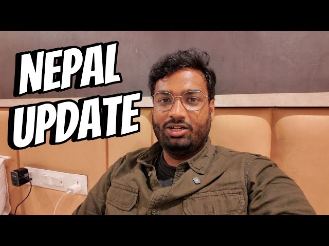 Nepal Update Vlog