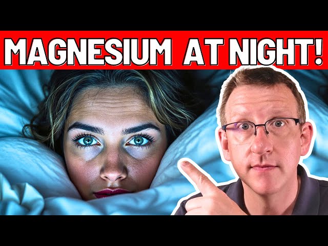 This happens, if you take MAGNESIUM at night!