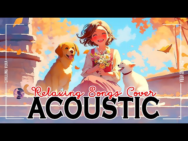 Lovely English Acoustic Love Songs 2025 💕 Heartfelt Love Songs 2025 🔔 Peaceful Acoustic Playlist