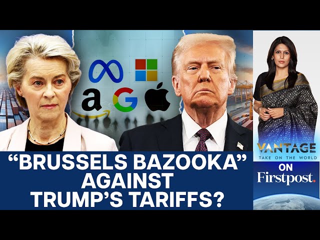 Trump Tariff Tirade: Will the EU Target Tech Giants in Response? | Vantage with Palki Sharma | N18G