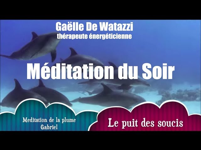 méditation guidée relaxation du soir de la plume Gabriel enfants de 2 à 12 ans