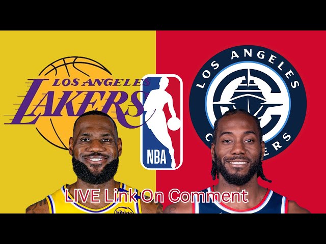 Los Angels Lakers VS Los Angeles Clippers NBA LIVE SCORE