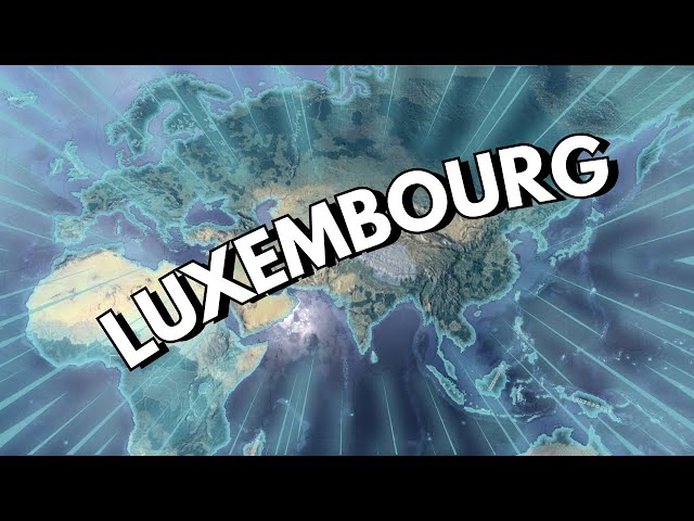 LUXEMBOURG WORLD CONQUEST in 2024 is PAIN!