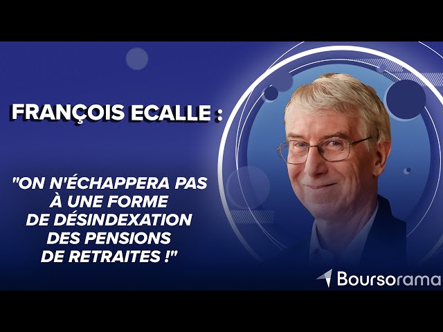 François Ecalle : "On n'échappera pas à une forme de désindexation des pensions de retraites !"