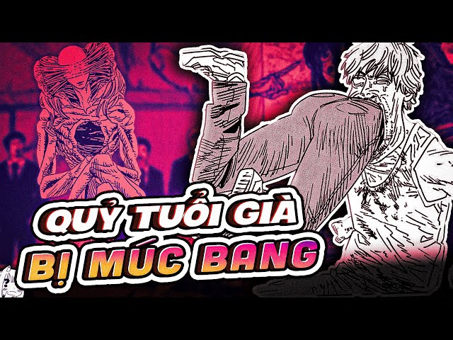 KẾT THÚC ARC QUỶ TUỔI GIÀ - DENJI MUKBANG CẢ LÀNG | CHAINSAW MAN