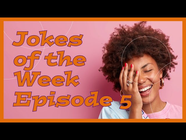 Jokes of the Week Episode 5 #dadjokes #jokes #funny