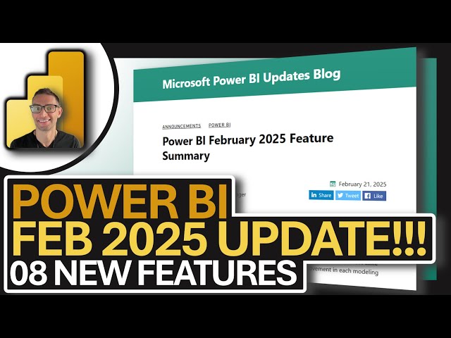 🎉 Power BI February 2025 Update: 8 Must-Know Features! 🔥