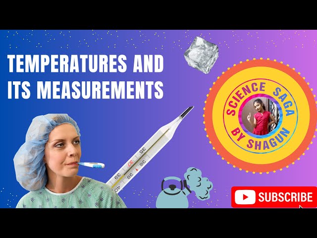 Temperature & Its Measurement #Science #NCERTClass6 #Temperature #Thermometer