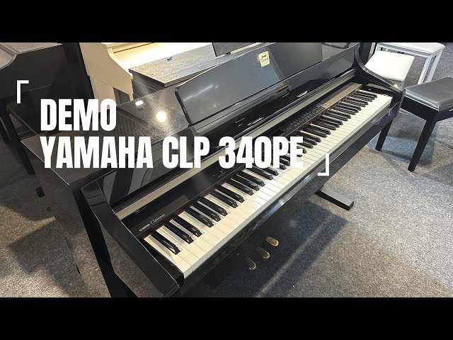 ĐÀN PIANO YAMAHA CLP 340PE l Demo âm thanh l LUCH Piano