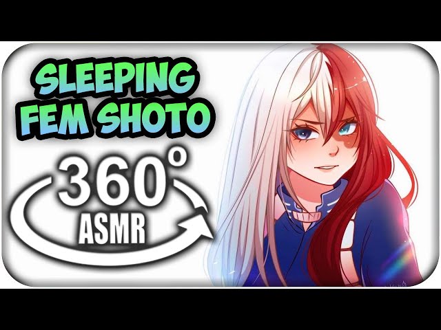 Sleeping With Female Todoroki Shoto~ {360º ASMR}: My Hero Academia 360 VR | MoT Team