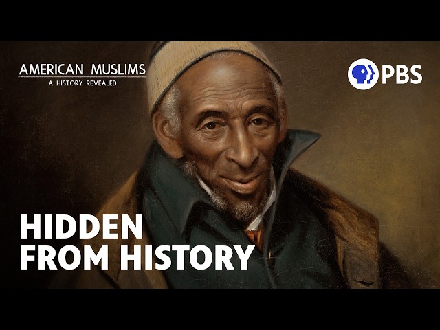 From Slavery to Freedom: The Untold Story of America's First Muslims