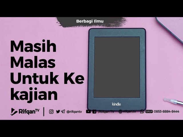 Masih Malas Untuk Ke kajian  - Ustadz Ali Ahmad