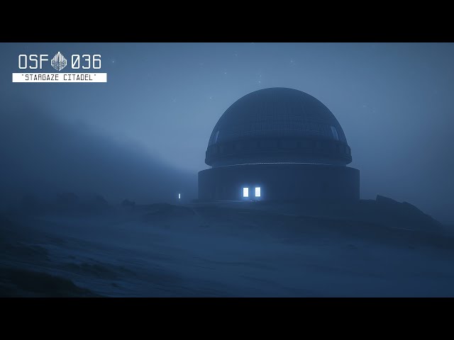 036 "Stargaze Citadel" // 1 Hour Ambience