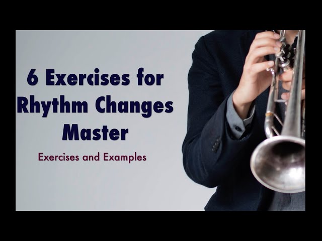 6 exercises for Rhythm Changes Mastery