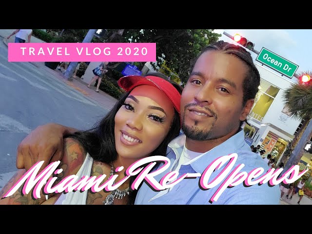 Travel VLOG | Miami Re-Opens from COVID-19