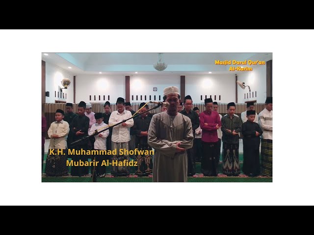 Surah An-Naml (64-75) || K.H. Muhammad Shofwan Mubarir Al-Hafidz || Ponpes Darul Qur'an Al-Karim