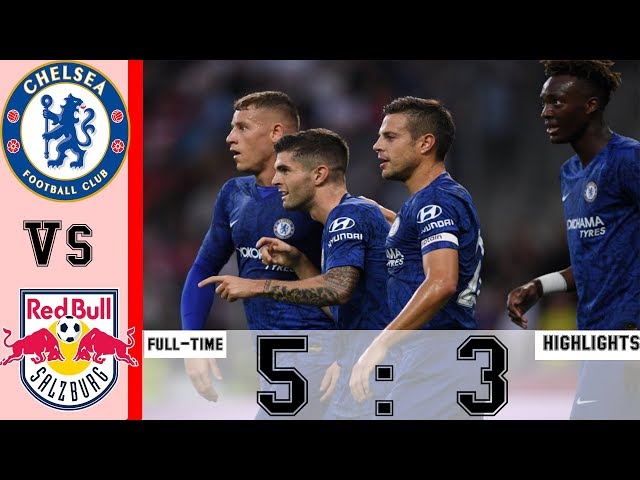 Chelsea vs Salzburg(Red Bull) 5-3 - Highlight Goals  2019 HD Pedro score a magic goal for blue