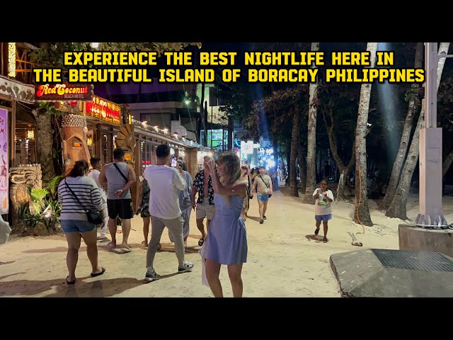 Look BORACAY Philippines | Tonight February 20 2025 | Best Nightlife | White Beach | Station 1 & 2