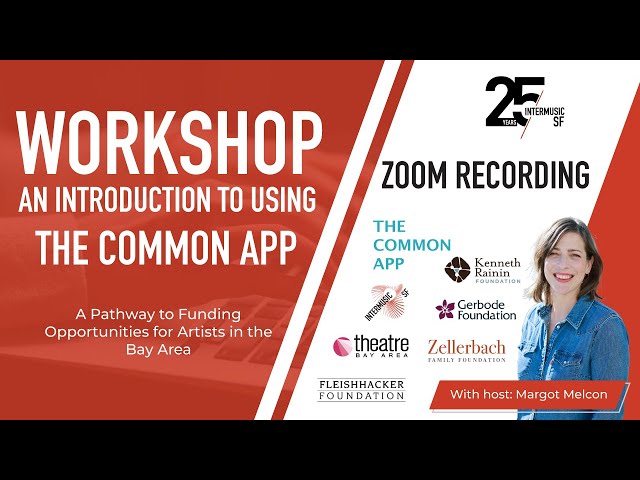 InterMusic SF Workshop Series 2024: An Introduction to Using The  Common Application